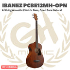 Ibanez PCBE12MH-OPN 4-String Acoustic-Electric Bass, Open Pore Natural - Gitar Bass Akustik Elektrik dengan Preamp