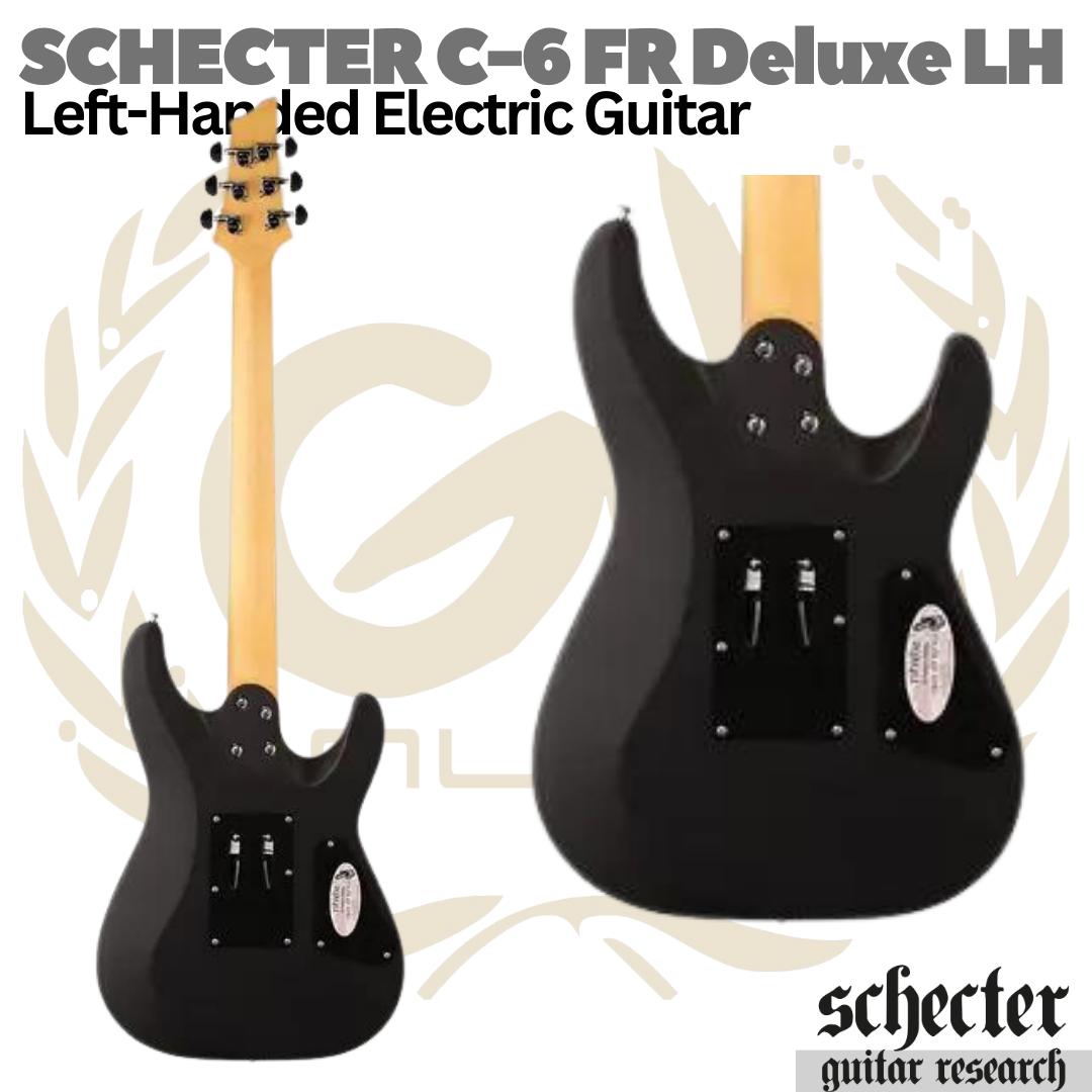 SCHECTER DIAMOND C6 FR Deluxe Left Hand Electric Guitar - Gitar Listril Kidal