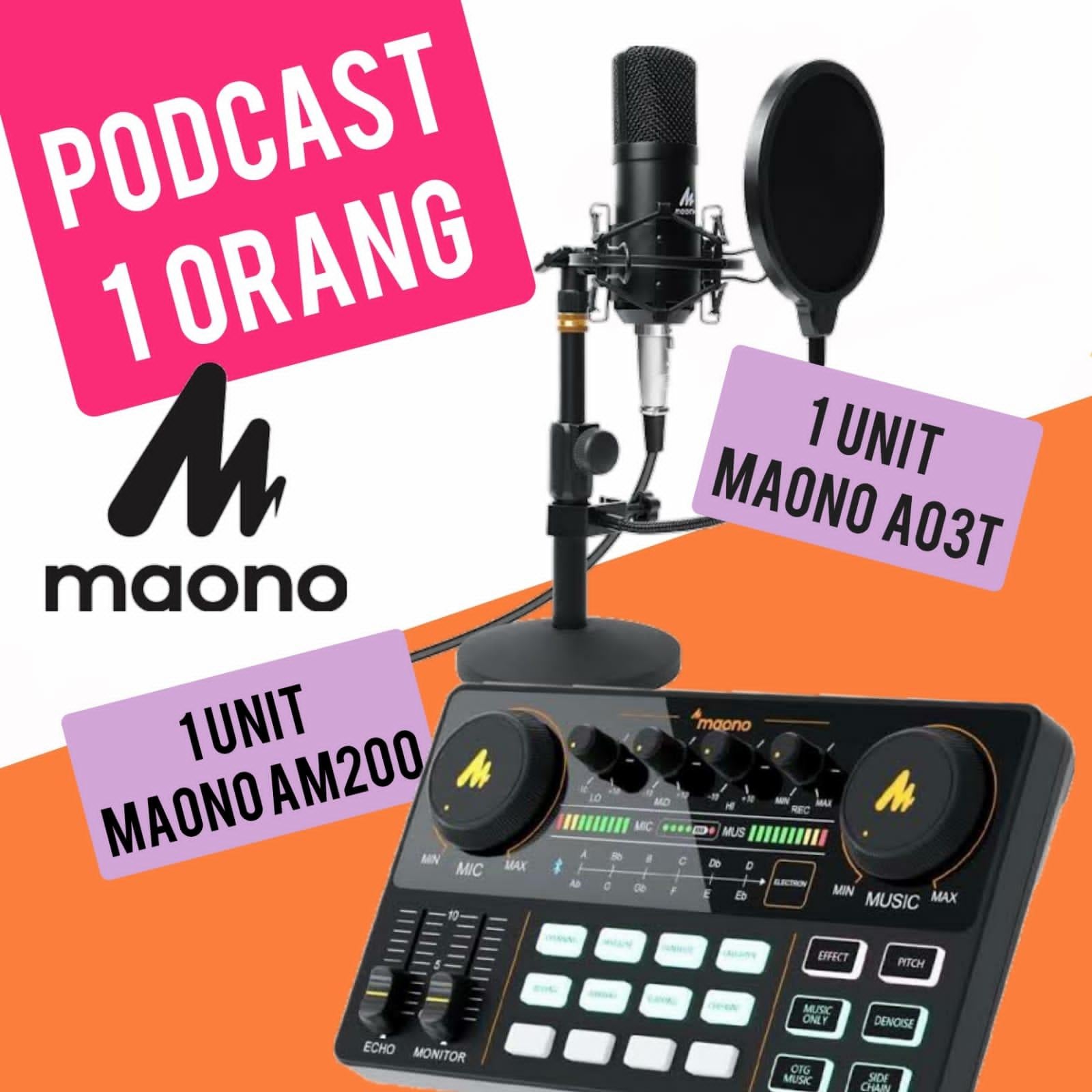PAKET PODCAST 1 ORANG MAONO AM200 PLUS A03T
