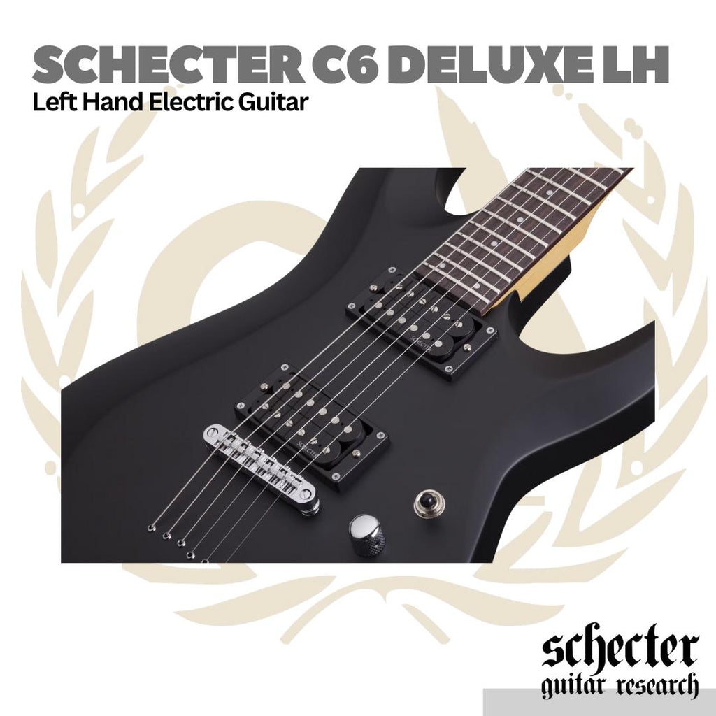 Schecter C6 Deluxe LH Left Handed Electric Guitar | Gitar Elektrik Kidal C-6 Original