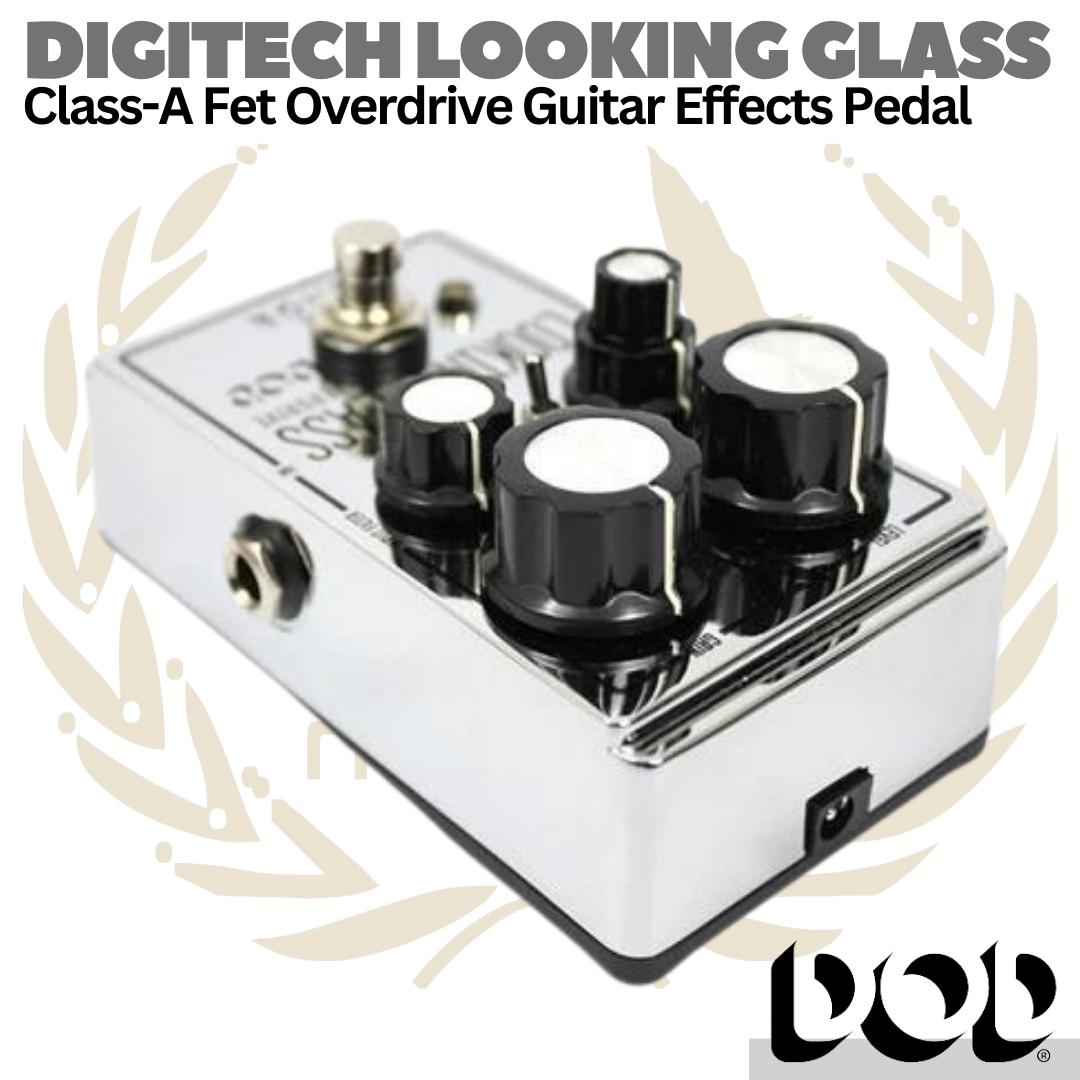 DIGITECH DOD LOOKING GLASS  Class-A Fet Overdrive Guitar Effects Pedal