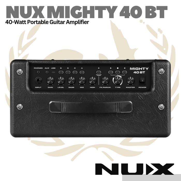 Nux Mighty 40BT MKI & MKII 40W Modeling Guitar Amplifier - Ampli Gitar