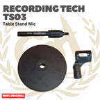 RECORDING TECH TS03 TABLE STAND MIC - STAND MIC MEJA PROFESSIONAL BESI TEBAL KOKOH RT TS03 Original