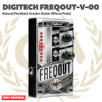 DIGITECH FREQOUT-V-00 Natural Feedback Creator Guitar Effects Pedal - Efek Pedal Gitar Bass Original Asli