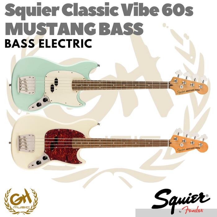 Squier Classic Vibe 60s Mustang Bass Gitar Electric Elektrik listrik