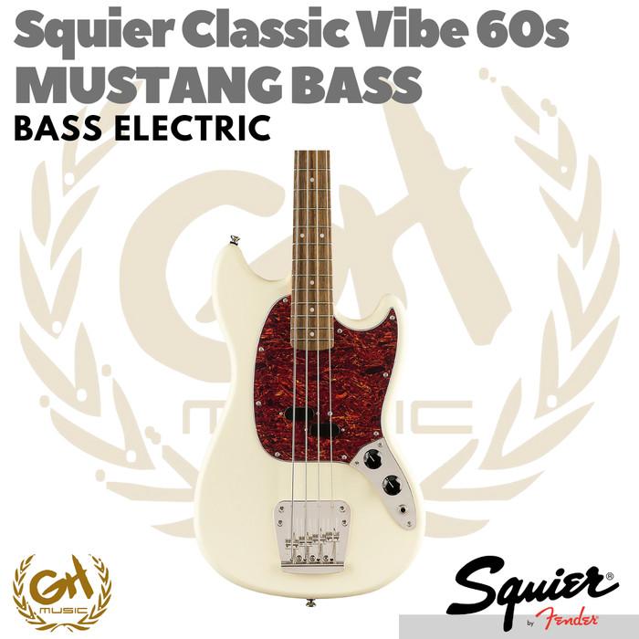 Squier Classic Vibe 60s Mustang Bass Gitar Electric Elektrik listrik