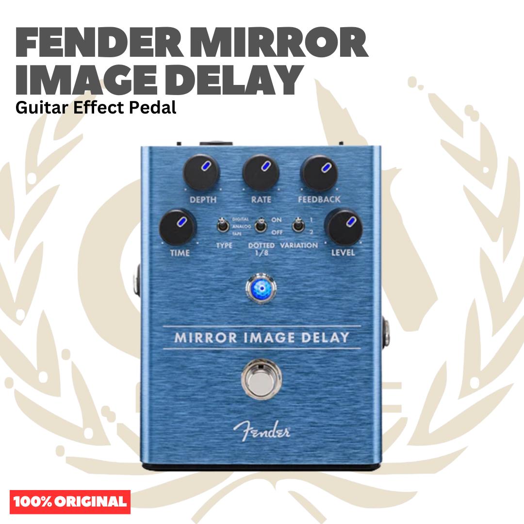 Fender Mirror Image Delay Guitar Effects Pedal - Efek Pedal Gitar Bass
