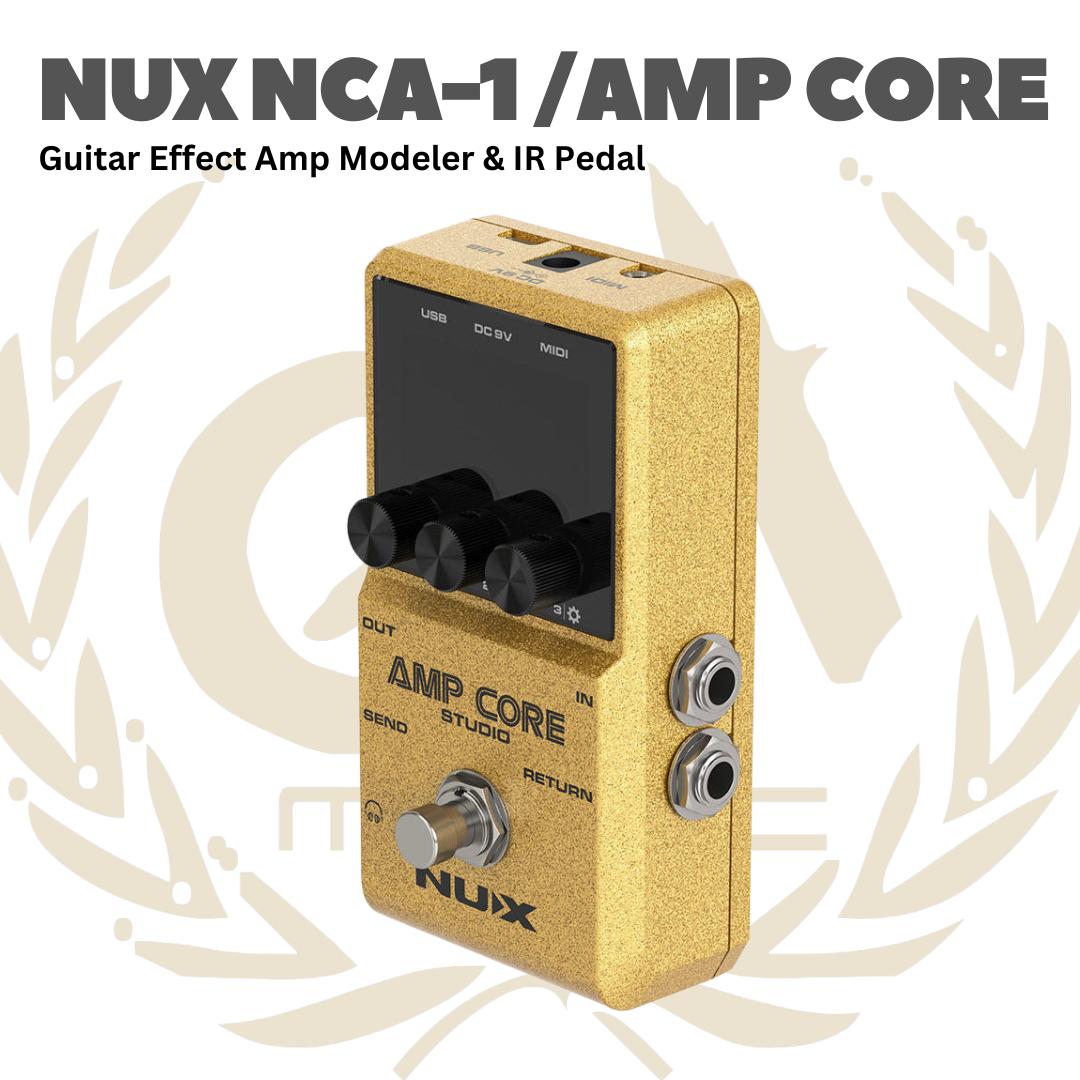 NUX NCA-1 Amp Core Studio Guitar Effect Pedal - Efek Pedal