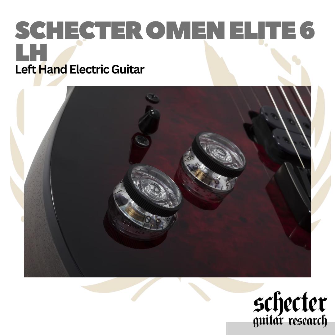 Schecter Omen Elite 6 Left Handed Electric Guitar | Gitar Elektrik Kidal