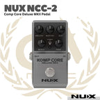 Nux NCC-2 Komp Core Deluxe MK II Compressor Pedal - Efek Pedal Gitar Bass NCC2