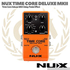 NUX Time Core Deluxe MKII Delay Guitar Effect Pedal - Efek Gitar