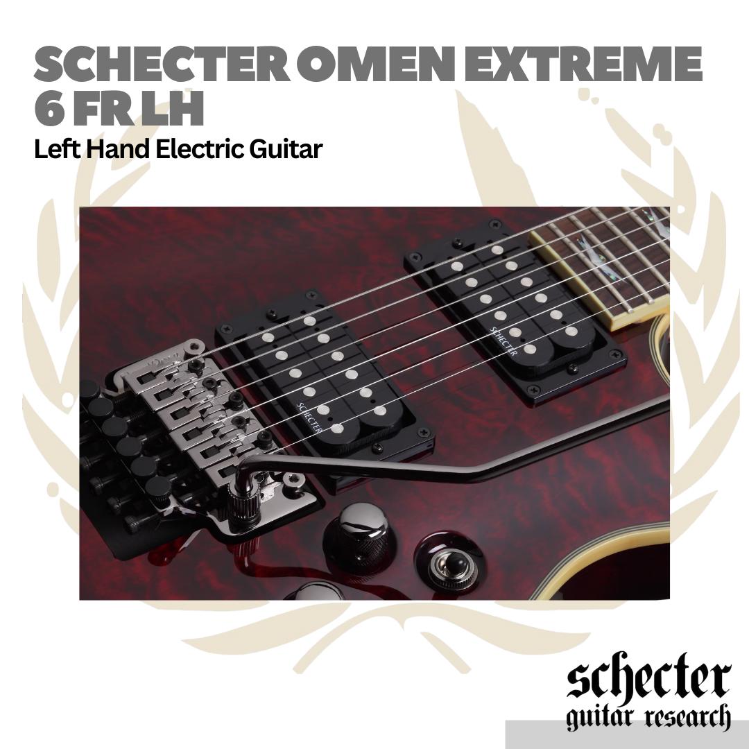 Schecter Omen Extreme 6 Floyd Rose FR Left Handed Electric Guitar | Gitar Elektrik Kidal