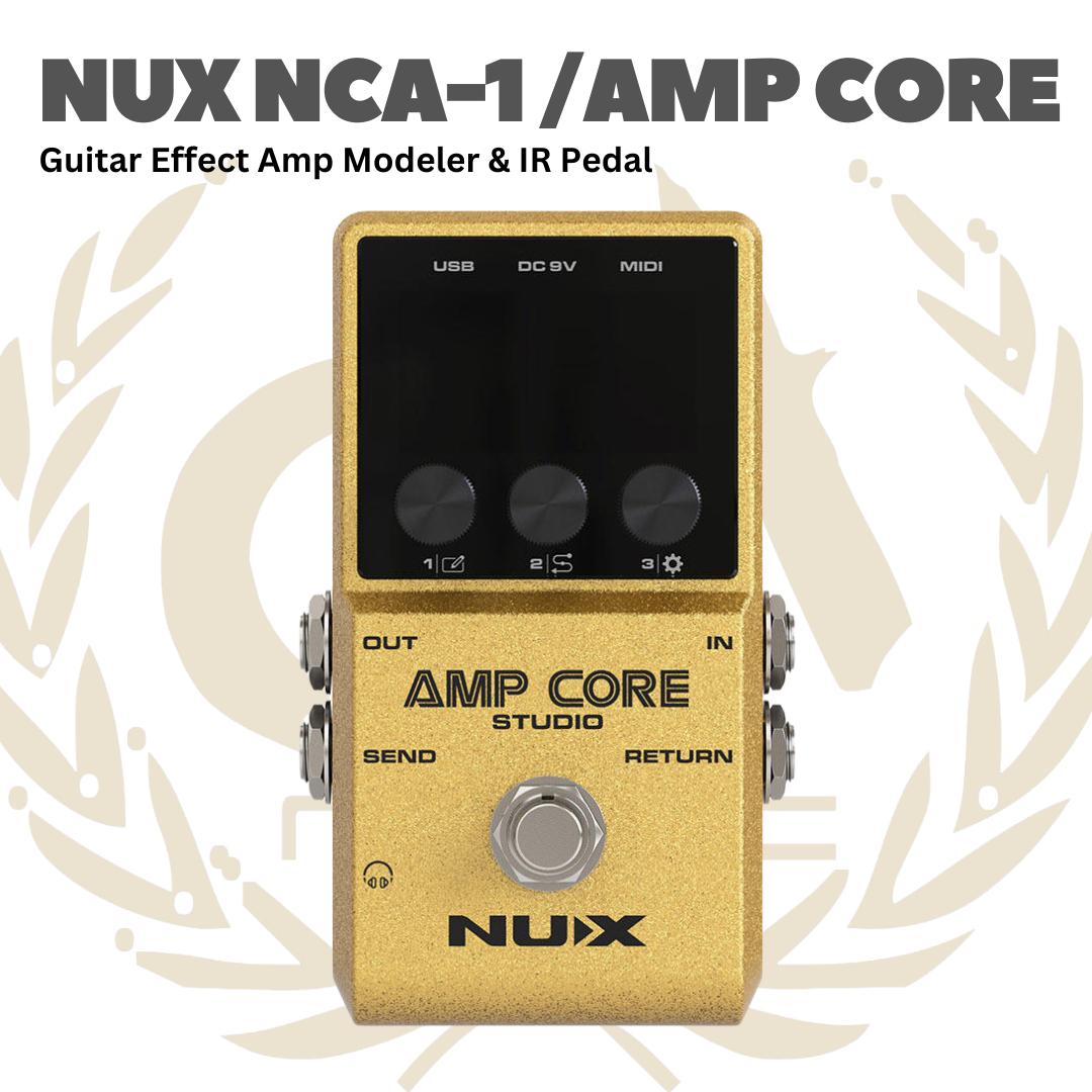 NUX NCA-1 Amp Core Studio Guitar Effect Pedal - Efek Pedal